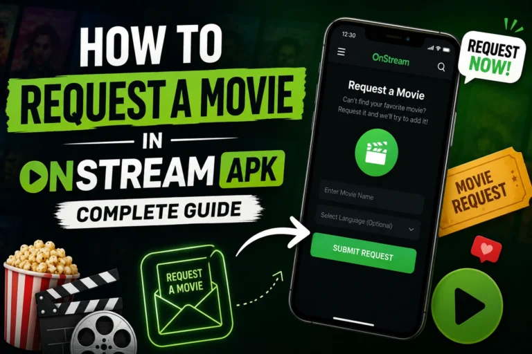 Eye-catching featured image showing how to request a movie in OnStream APK using the movie request feature on a smartphone.